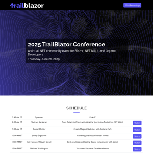 2025 TrailBlazor Conference – For Blazor, .NET MAUI & Oqtane Developers – Jun 26, 2025